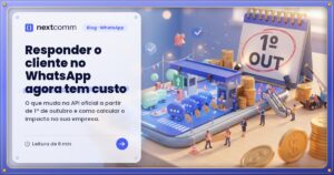 Responder o cliente no WhatsApp agora tem custo: o que muda na API oficial a partir de 1º de outubro
